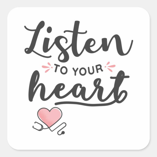 Listen to your heart stethoscope square sticker (Front)