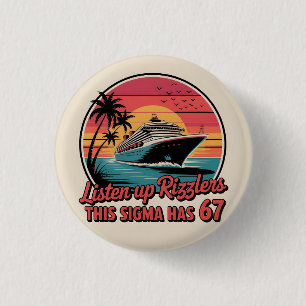 Listen Up Rizzlers This Sigma Has 67 Aura 3 Cm Round Badge
