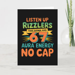 Listen Up Rizzlers This Sigma Has 67 Aura Energy Card