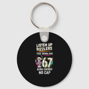 Listen Up Rizzlers This Sigma Has 67 Aura Energy S Key Ring