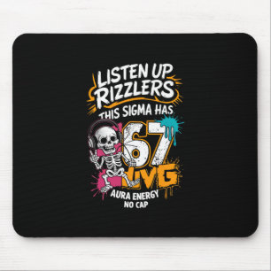 Listen Up Rizzlers This Sigma Has 67 Aura Energy S Mouse Pad