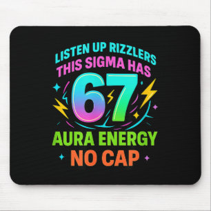 Listen Up Rizzlers This Sigma Has 67 Aura Energy S Mouse Pad
