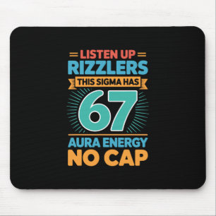 Listen Up Rizzlers This Sigma Has 67 Aura Energy S Mouse Pad