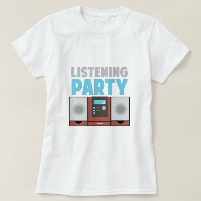 Listening Party T-Shirt (Design Front)
