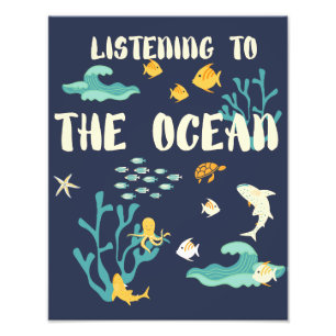 Listening To The Ocean, Earth Day, Photo Print
