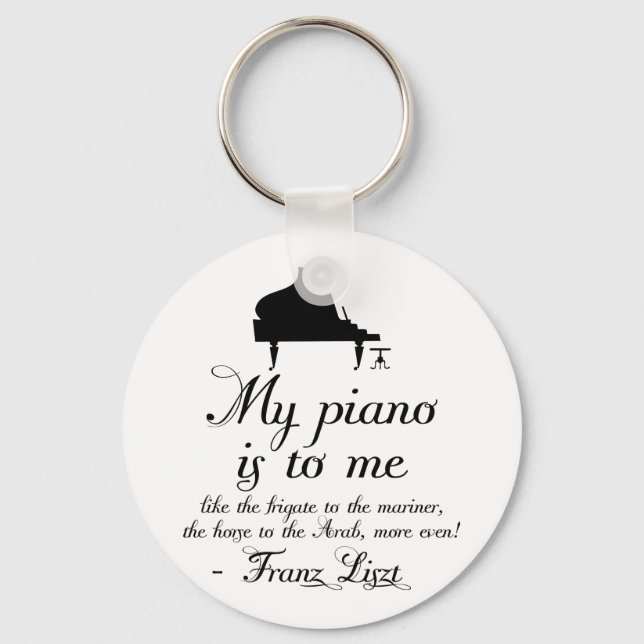 Liszt Piano Classical Music Quote Key Ring (Front)