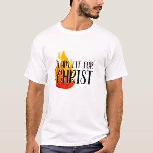 LIT FOR CHRIST T-Shirt