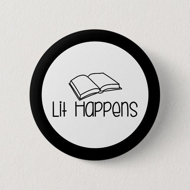 Lit Happens Funny Book Lover 6 Cm Round Badge (Front)