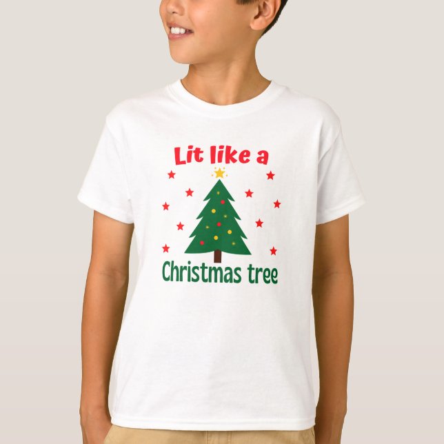 Lit Like A Christmas Tree Christmas T-Shirt (Front)