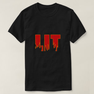 Lit T-Shirt