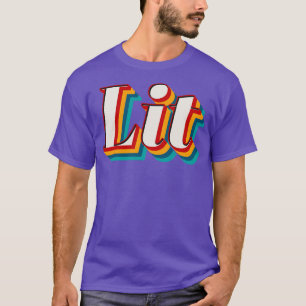 Lit T-Shirt