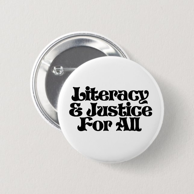 Literacy and Justice for All 6 Cm Round Badge (Front & Back)