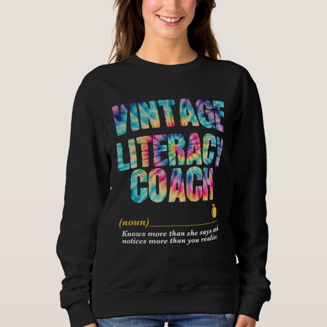 Literacy Coach Appreciation Week Back to School  1 Sweatshirt (Front)