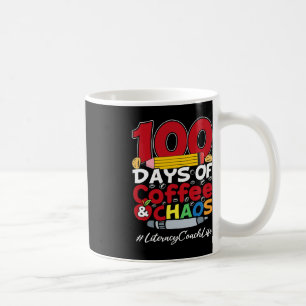 Literacy Coach Happy Women 100 Days Of Coffee and  Mug