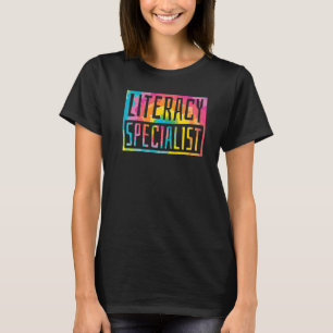 Literacy Specialist Reading and Writing Literacy T T-Shirt