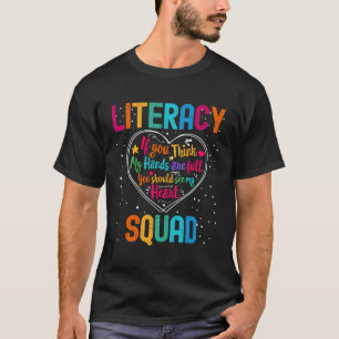 Literacy Squad Appreciation Week Back to School He T-Shirt
