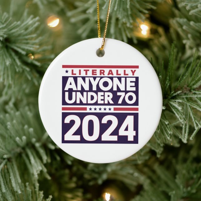 Literally Anyone Else 2024 President USA Election  Ceramic Ornament (Tree)