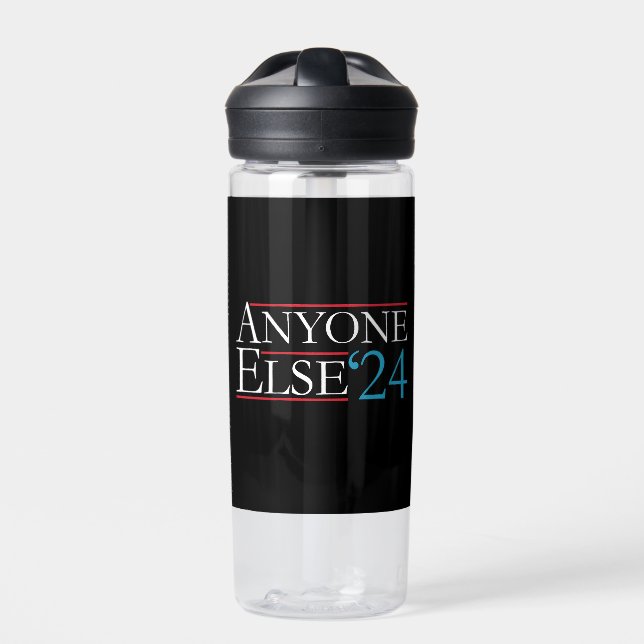 Literally Anyone Else 2024 President USA Election  Water Bottle (Front)