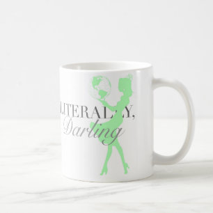 Literally Darling, world in her hands Coffee Mug