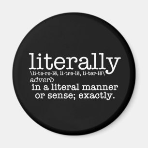 Literally Definition   Funny English Teacher Magnet