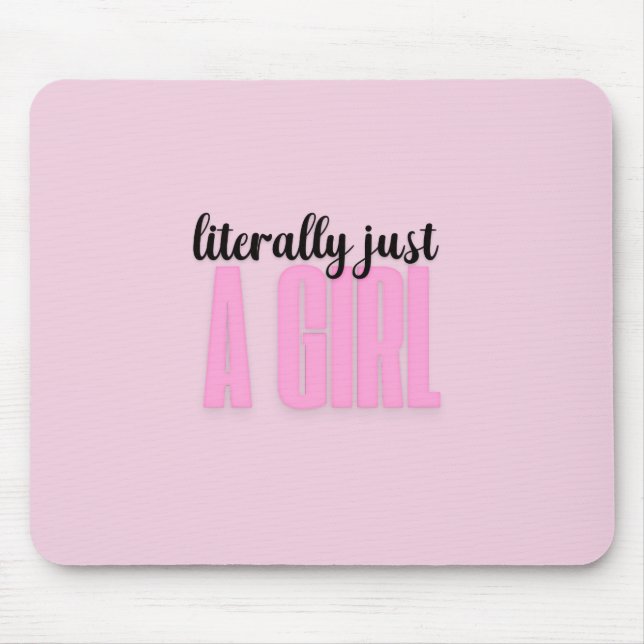 literally just a girl - mouse pad  (Front)