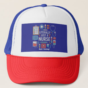 Literally Just A Nurse Registered Nurse Gift Trucker Hat