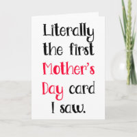 Literally The First I Saw, Funny Mother's Day