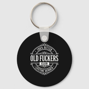 Literary Humor 100% Bitter Old Forers Club Lifetim Key Ring