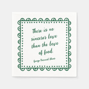 Literary Quote George Bernard Shaw Food Lover Napkin