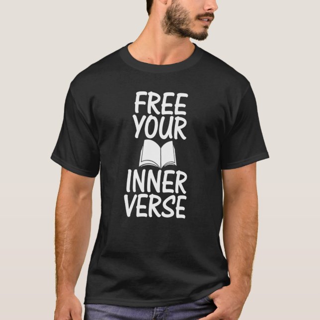 Literature Poem  Poetic Poetry Free Your Inner Ver T-Shirt (Front)