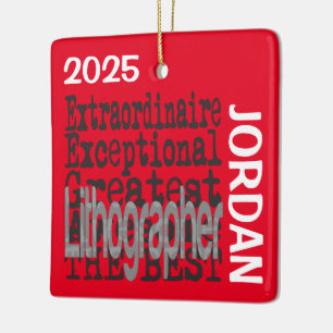 Lithographer Extraordinaire CUSTOM Ceramic Ornament