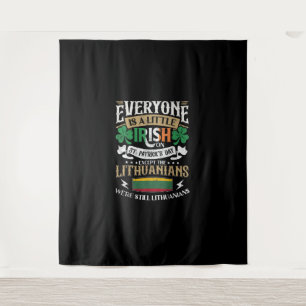 Lithuania St. Patricks Day Lithuanians Men & Women Tapestry