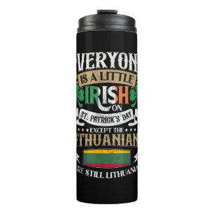Lithuania St. Patricks Day Lithuanians Men & Women Thermal Tumbler