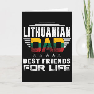 Lithuanian Dad Best Friends For Life Funny For Fat Card