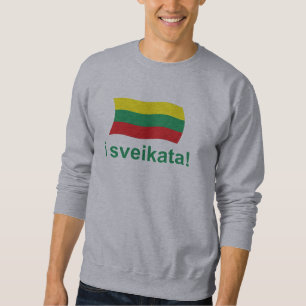 Lithuanian i sveikata! (Cheers!) Sweatshirt