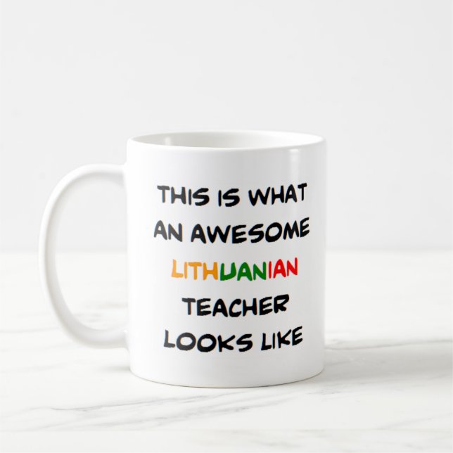 lithuanian teacher, awesome coffee mug (Left)
