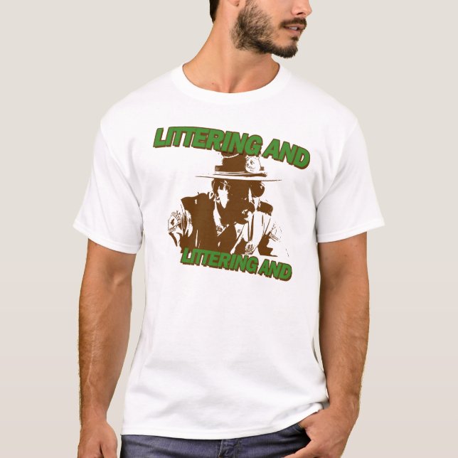 Littering and? T-Shirt (Front)