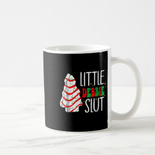 Littie Deb-bie Sl-ut Funny Christmas Tree Cakes Xm Coffee Mug