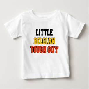 Little Belgian Tough Guy Baby T-Shirt