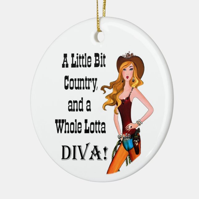 Little Bit Country and a Whole Lotta DIVA! Ceramic Ceramic Ornament (Left)