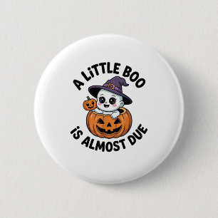 Little Boo Is Almost Due Cute Halloween Pregnancy  6 Cm Round Badge