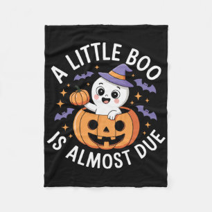 Little Boo Is Almost Due Cute Halloween Pregnancy  Fleece Blanket
