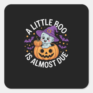Little Boo Is Almost Due Cute Halloween Pregnancy  Square Sticker