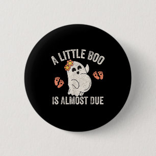 Little Boo Is Almost Due Halloween Pregnancy Annou 6 Cm Round Badge