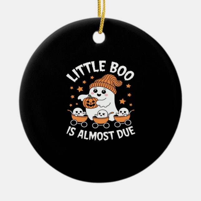 Little Boo Is Almost Due - Halloween Pregnancy Rev Ceramic Ornament (Front)