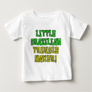 Little Brazilian Trouble Maker Baby T-Shirt