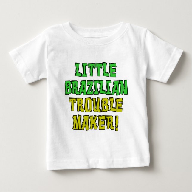 Little Brazilian Trouble Maker Baby T-Shirt (Front)