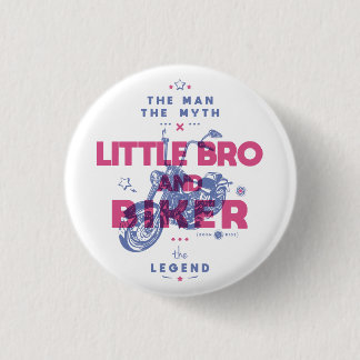 Little bro and biker the man the myth the legend 3 cm round badge