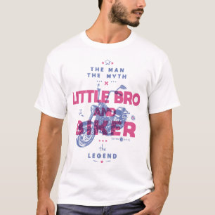 Little bro and biker the man the myth the legend T-Shirt
