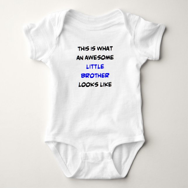 little brother, awesome baby bodysuit (Front)